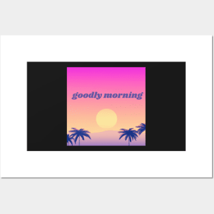 Goodly morning positive quote Posters and Art